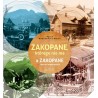 Zakopane, którego nie ma - a Zakopane that no longer exists