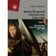 Sztuka Burgundii i Niderlandów 1380–1500. T. II: Niderlandzkie malarstwo tablicowe 1430–1500 motyleksiazkowe.pl