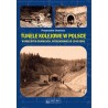 Tunele kolejowe w Polsce w obecnych granicach, wybudowane do 1945 roku