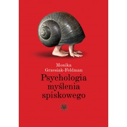 Psychologia myślenia spiskowego Monika Grzesiak-Feldman motyleksiazkowe.pl