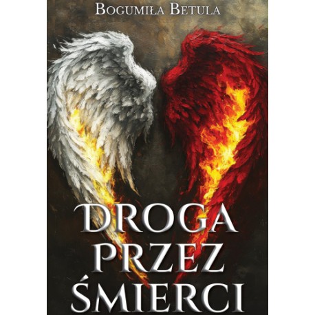 Droga przez śmierci Bogumiła Betula motyleksiazkowe.pl