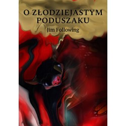 O Złodziejastym Poduszaku