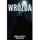 Wróżda Dominika Galbarczyk, Karolina Sołek motyleksiazkowe.pl