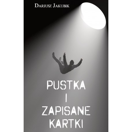 Pustka i zapisane kartki Dariusz Jakubik motyleksiazkowe.pl