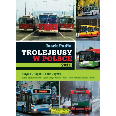 Trolejbusy w Polsce Jacek Pudło motyleksiazkowe.pl