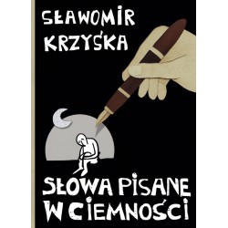 Słowa pisane w ciemności