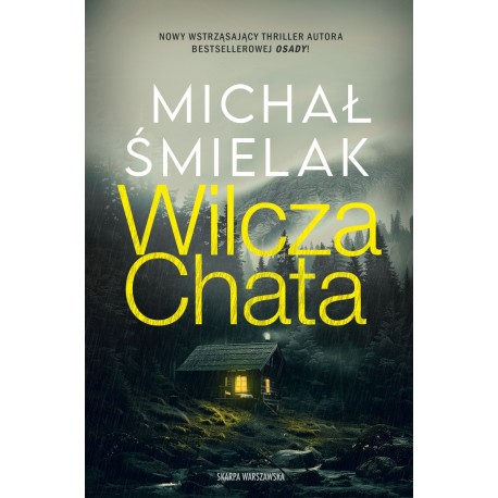 Wilcza Chata Michał Śmielak motyleksiazkowe.pl
