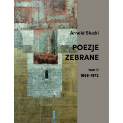 Poezje zebrane - tom II 1966-1972