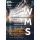 WMS Systemy zarządzania magazynami. Jak wdrożyć możliwie szybko Wojciech Bonowski motyleksiazkowe.pl