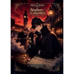 Studium w szkarłacie. Sherlock Holmes