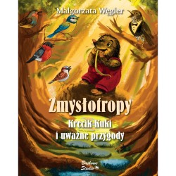 Zmysłotropy. Krecik Kuki i uważne przygody Małgorzata Węgier motyleksiazkowe.pl