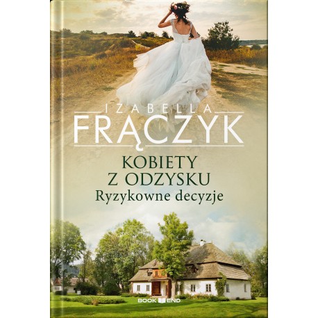 Kobiety z odzysku. Ryzykowne decyzje - Tom 3 Izabella Frączyk motyleksiazkowe.pl