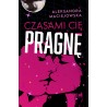 Czasami cię pragnę