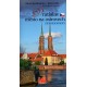 Wrocław miasto na wyspach Vratislav mesto na ostrovech Przewodnik wersja czeska Anna Będkowska-Karmelita motyleksiazkowe.pl