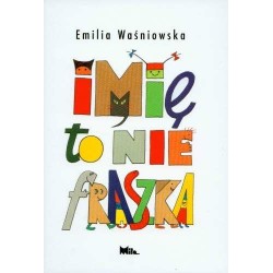 Imię to nie fraszka