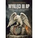 Wyklęci III RP. Milicjanci i Żołnierze Wojska Polskiego polegli w walce z UPA Krzysztof Żabierek motyleksiazkowe.pl