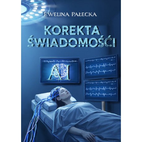 Korekta Świadomości Ewelina Pałecka motyleksiazkowe.pl