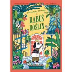 Detektyw Stanley i rabuś roślin