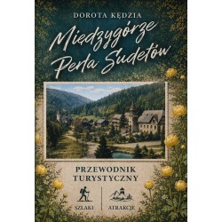 Międzygórze - perła Sudetów