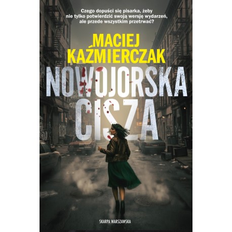 Nowojorska cisza Maciej Kaźmierczak motyleksiazkowe.pl