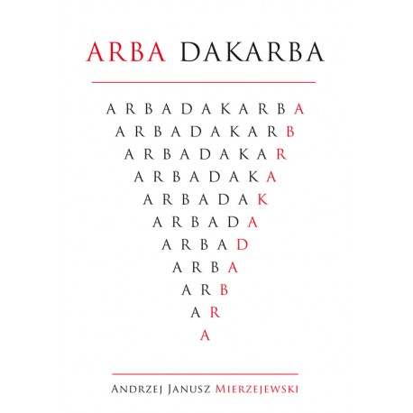 Arba Dakarba Andrzej Janusz Mierzejewski motyleksiazkowe.pl