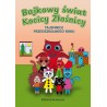 Bajkowy świat Kocicy Złośnicy