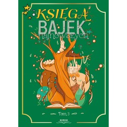 Księga bajek najnowszych Tom 3