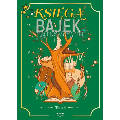 Księga bajek najnowszych Tom 3 motyleksiazkowe.pl