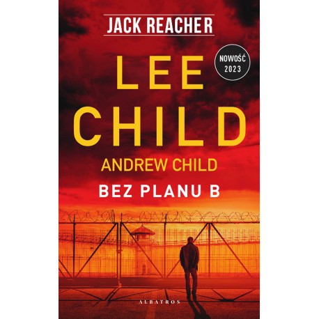 Jack Reacher Bez planu B Lee Child motyleksiazkowe.pl