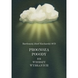 Prognoza pogody - 101 wierszy wybranych