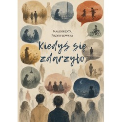 Kiedyś się zdarzyło