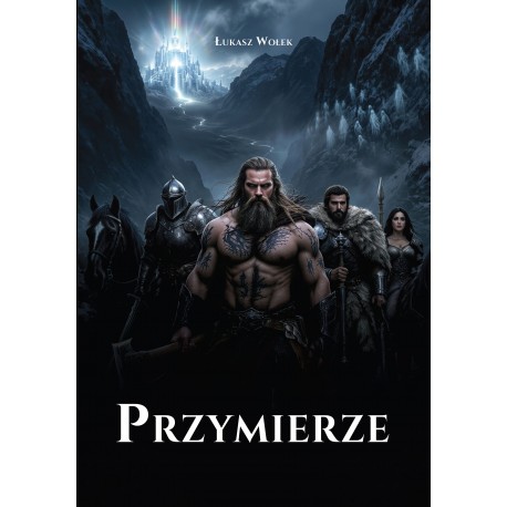 Przymierze Łukasz Wołek motyleksiazkowe.pl