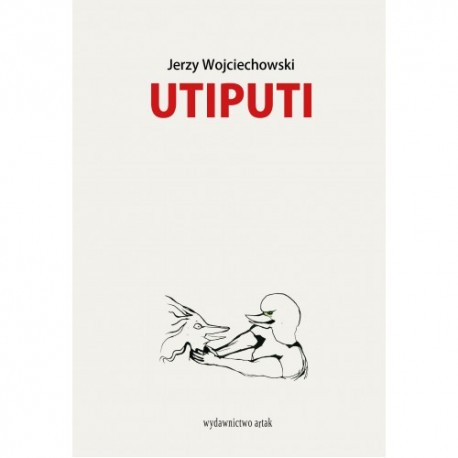Utiputi Jerzy Wojciechowski motyleksiazkowe.pl