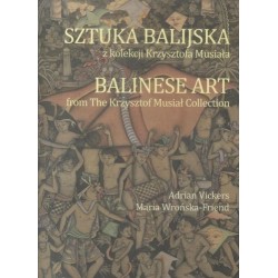 Sztuka balijska z kolekcji Krzysztofa Musiała