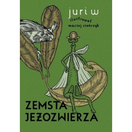 Zemsta jeżozwierza Jerzy Wojciechowski motyleksiazkowe.pl