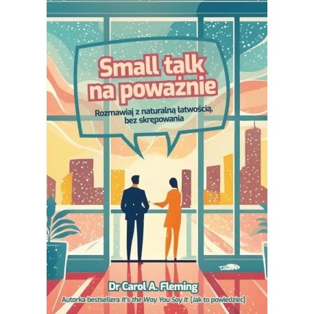 Small talk na poważnie Carol A. Fleming motyleksiazkowe.pl