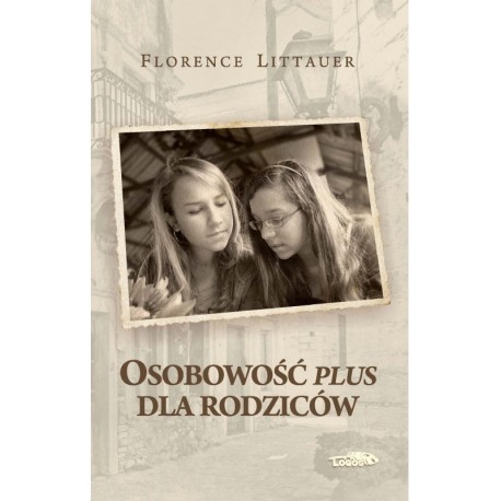 Osobowość plus dla rodziców Florence Littauer motyleksiazkowe.pl