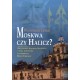 Moskwa czy Halicz? Włodzimierz Cieński motyleksiazkowe.pl