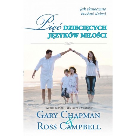 5 dziecięcych języków miłości Gary Chapman motyleksiazkowe.pl