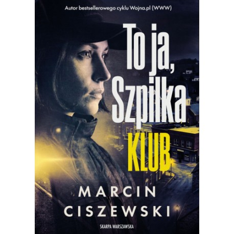 To ja, Szpilka. Klub Marcin Ciszewski motyleksiazkowe.pl