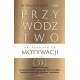 Przywództwo zaczyna się od motywacji Danny Brassell motyleksiazkowe.pl
