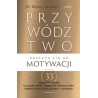 Przywództwo zaczyna się od motywacji
