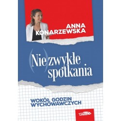 (Nie)zwykłe spotkania. Wokół godzin wychowawczych