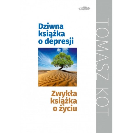 Dziwna książka o depresji Tomasz Kot motyleksiazkowe.pl