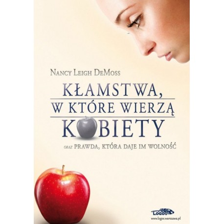 Kłamstwa w które wierzą kobiety Nancy Leigh DeMoss motyleksiazkowe.pl
