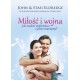 Miłość i wojna. Jak znaleźć małżeństwo o jakim marzymy?