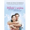 Miłość i wojna. Jak znaleźć małżeństwo o jakim marzymy?
