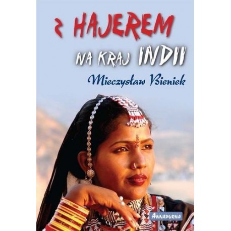 Z Hajerem na kraj Indii