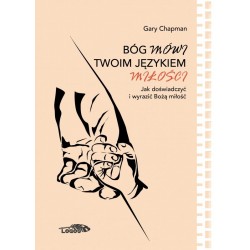Bóg mówi twoim językiem miłości