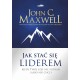 Jak stać się liderem John C. Maxwell motyleksiazkowe.pl